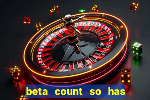 beta count so has changed pt br